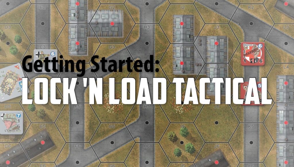 Getting Started with Lock ‘n Load Tactical Line of Fire Online