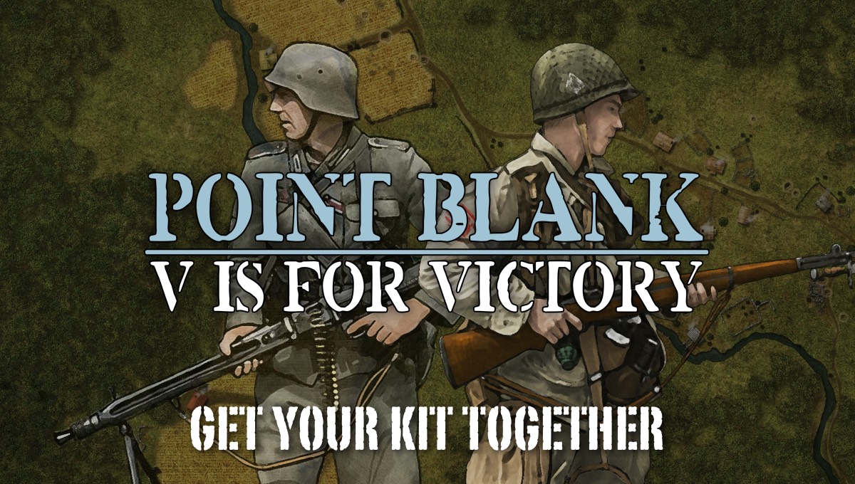 Getting your kit together – Point Blank